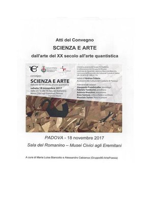 cover image of Atti del Convegno SCIENZA e ARTE--Dall'arte del XX secolo all'arte quantistica